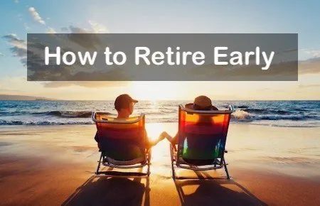 How to Retire Early